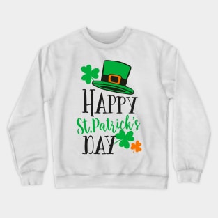 Happy Saint Patricks Day Crewneck Sweatshirt